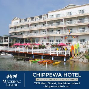 Chippewa Hotel is one of many Mackinac Island places to stay that can accommodate groups of five people or more.