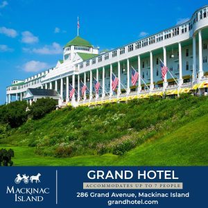 Grand Hotel is one of many Mackinac Island places to stay that can accommodate groups of five people or more.