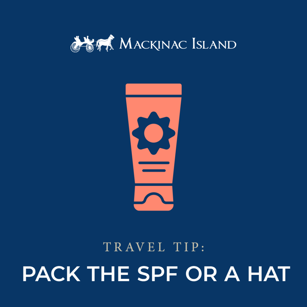 Graphic shows a travel tip to pack sunscreen and a hat for a trip to Mackinac Island, where skies are often sunny
