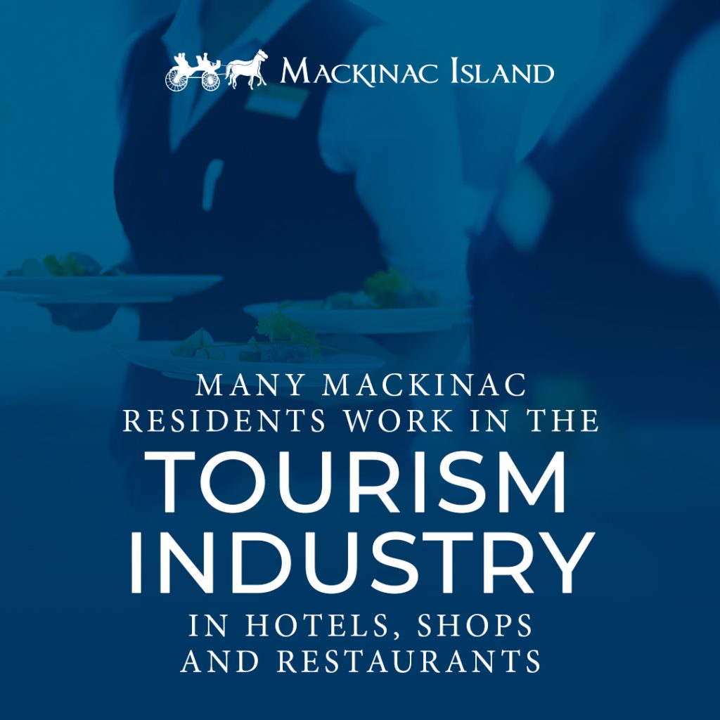 Photo illustration stating how many Mackinac Island residents work in the tourism industry