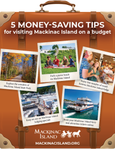 Photo illustration with 5 money-saving tips for visiting Mackinac Island on a budget